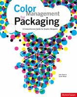 Color Management for Packaging: A Comprehensive Guide for Graphic Designers 2940361673 Book Cover