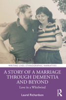 A Story of a Marriage Through Dementia and Beyond 103218115X Book Cover