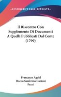 Il Riscontro Con Supplemento Di Documenti A Quelli Pubblicati Dal Conte (1799) 1166036316 Book Cover