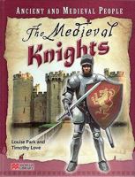 The Medieval Knights 0761444440 Book Cover