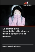 La criminalità femminile, alla ricerca di una specificità di genere (Italian Edition) 6209540600 Book Cover
