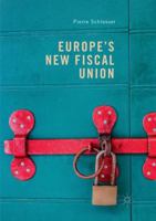Europe's New Fiscal Union 3030075168 Book Cover