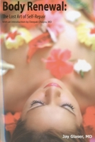 Body Renewal: The Lost Art of Self-Repair 0910261962 Book Cover