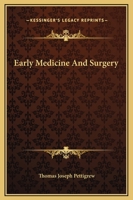 Early Medicine And Surgery 1425368921 Book Cover