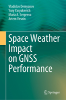 Space Weather Impact on GNSS Performance 3031158733 Book Cover