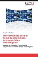 Herramientas Para La Toma de Decisiones Empresariales Estrategicas. 384847770X Book Cover