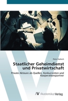 Staatlicher Geheimdienst und Privatwirtschaft 3639395735 Book Cover
