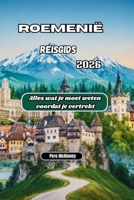 Roemenië Reisgids 2026: Alles wat je moet weten voordat je vertrekt (Dutch Edition) B0GDVL7Z3P Book Cover