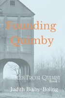Founding Quimby (Tales from Quimby) 173586871X Book Cover