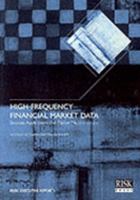 High-Frequency Financial Market Data: Sources, Applications and Market Microstructure 1899332499 Book Cover