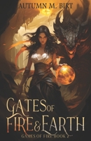 Gates of Fire & Earth 1545340943 Book Cover