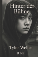 Hinter der Bühne: Ein K-Pop Thriller über Missbrauch, Rache und die Wahrheit hinter den Scheinwerfern (German Edition) B0H59NZWKN Book Cover