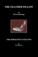 The Feather Pillow and the Permanent Stiletto 1849025428 Book Cover