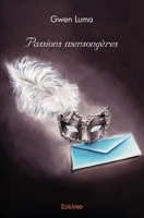Passions mensongères (French Edition) 2414534923 Book Cover