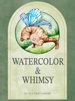 Watercolor and Whimsy 1088202993 Book Cover