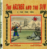 The Archer and the Sun (Story Cove: A World of Stories) 0874838789 Book Cover
