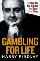 Gambling For Life 1910335606 Book Cover