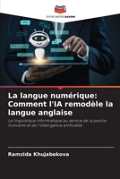 La langue numérique: Comment l'IA remodèle la langue anglaise (French Edition) 6209886442 Book Cover