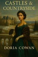 Castles & Countryside: Three Colonial Tales of Ambition, Inheritance, and Scandal (Courts & Colonies) B0G2XJZRMB Book Cover