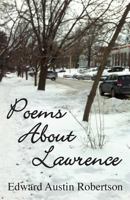Poems about Lawrence 1634986067 Book Cover