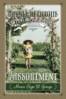 An Assortment: Darkly Delicious Literary & Visual Oddments 1927756839 Book Cover