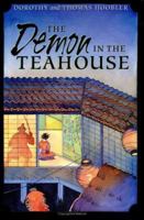 The Demon in the Teahouse 1492394327 Book Cover