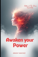 Awaken your power: Awaken your power B0FX2G7JBX Book Cover
