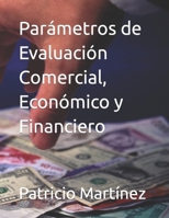 Parámetros de Evaluación Comercial, Económico y Financiero (Spanish Edition) B0CKH7B2ZZ Book Cover