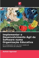 Implementar o Desenvolvimento Ágil de Software numa Organização Educativa 6205672405 Book Cover