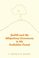 Judith and the Ubiquitous Occurences in the Forbidden Forest 198226540X Book Cover