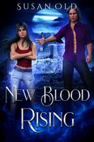 New Blood Rising: The Miranda Chronicles Book IV 0999624237 Book Cover