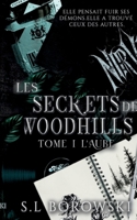 Les Secrets de Woodhills: Tome 1: L'aube 2322655279 Book Cover