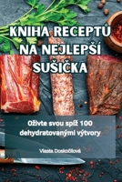 Kniha ReceptŮ Na Nejlepsí SusiČka 1835934323 Book Cover