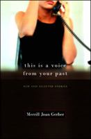This Is a Voice from Your Past: New and Selected Stories 0865381135 Book Cover