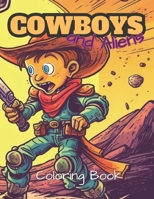 Cowboys and Aliens : Coloring Book: Awesome Coloring Book B0C87GP94S Book Cover