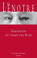 Versailles au temps des rois 2246138248 Book Cover