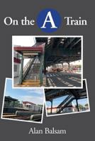 On the A Train 0999275917 Book Cover