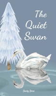 The Quiet Swan 9908525964 Book Cover