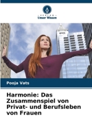 Harmonie: Das Zusammenspiel von Privat- und Berufsleben von Frauen 6207363035 Book Cover