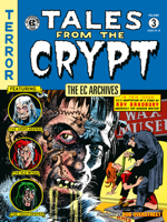 The EC Archives: Tales from the Crypt Volume 3 1506732399 Book Cover