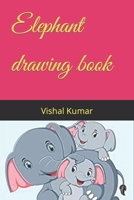 Elephant drawing book B09SHYG747 Book Cover