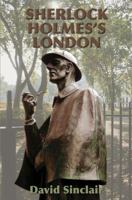 Sherlock Holmes's London 0709086016 Book Cover