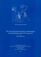 The Great Karnak Inscription of Merneptah: Grand Strategy in the 13 Century Bc (Yale Egyptological Studies) 097400250X Book Cover