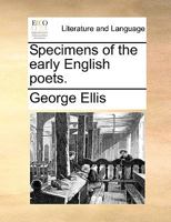 Specimens of the Early English Poets 1170093248 Book Cover