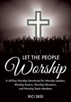 Let the People Worship 1498479332 Book Cover