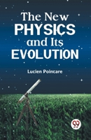 The New Physics and Its Evolution 9359327565 Book Cover