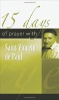 15 Days of Prayer with Saint Vincent de Paul 156548357X Book Cover