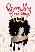 Queen You Breathing? B09R3D3BLB Book Cover