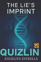 The Lie's Imprint: A Genetic Thriller of Truth, Lies, and Quantum Evolution B0FJRMH6LH Book Cover
