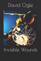 Invisible Wounds B0D5BQ79NF Book Cover